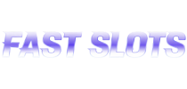 Fast Slots